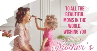Happy Mother's Day Wishes For All Moms