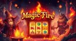 Magic Fire Bigpot Gacor Jalan Menuju Jackpot Tanpa Batas